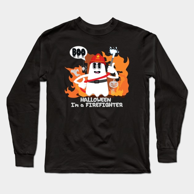 BOO Firefighter dressed as a GHOST - Funny Halloween Ghost Long Sleeve T-Shirt by ArtProjectShop